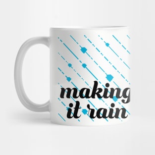 making it rain - houses Mug
